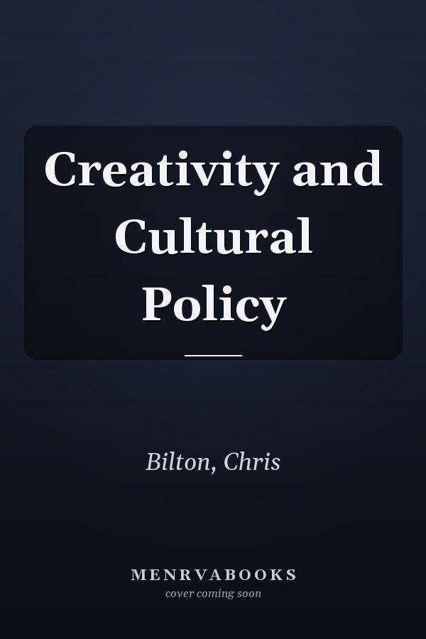 Creativity and Cultural Policy