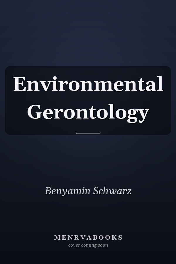 Environmental Gerontology