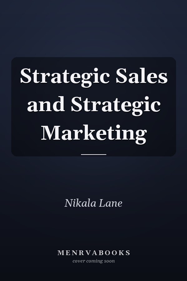 Strategic Sales and Strategic Marketing