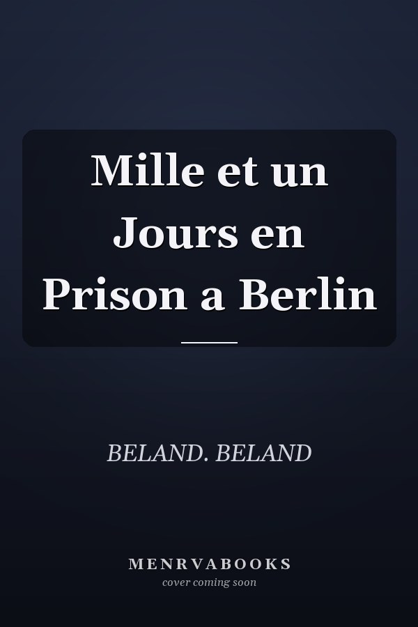 Mille et un Jours en Prison a Berlin