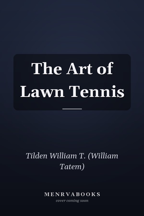 The Art of Lawn Tennis