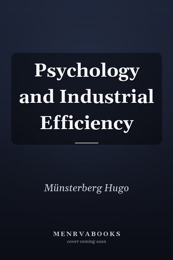 Psychology and Industrial Efficiency