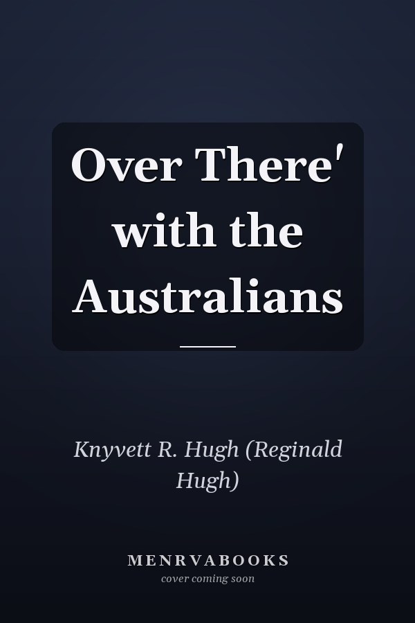 Over There' with the Australians