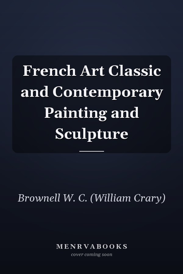 French Art Classic and Contemporary Painting and Sculpture