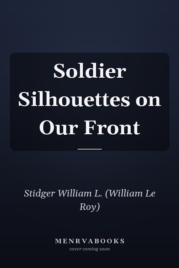 Soldier Silhouettes on Our Front