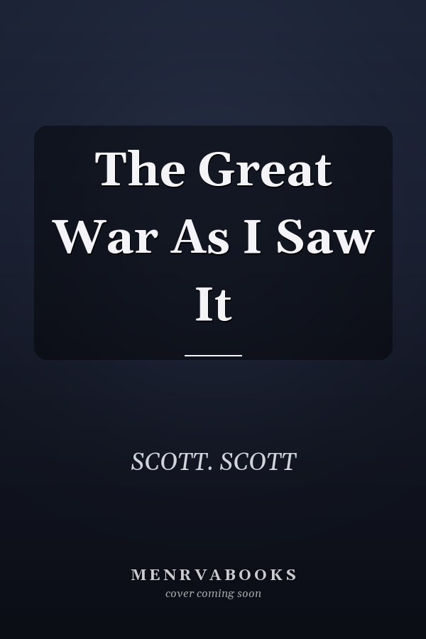 The Great War As I Saw It