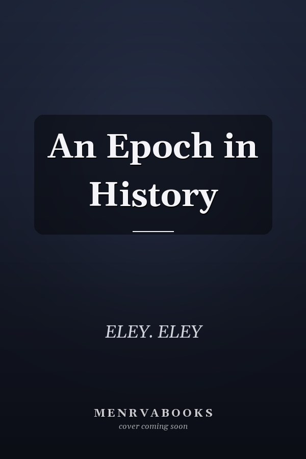 An Epoch in History