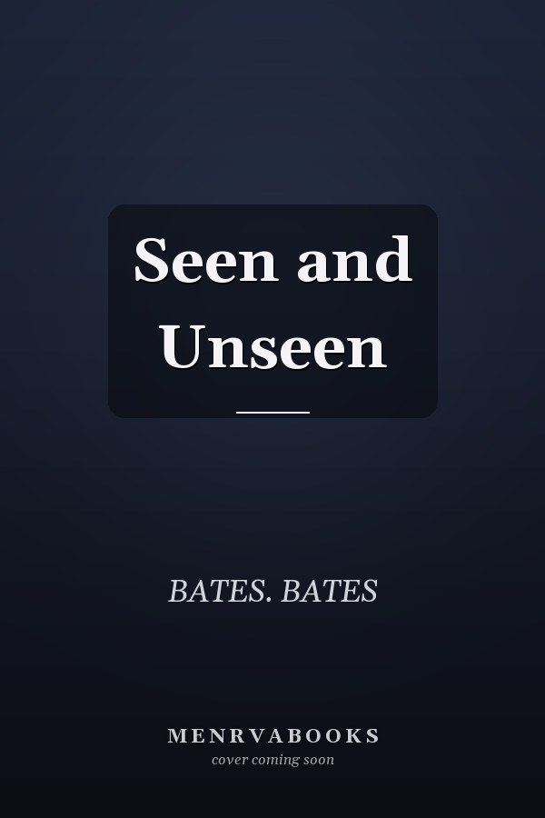 Seen and Unseen