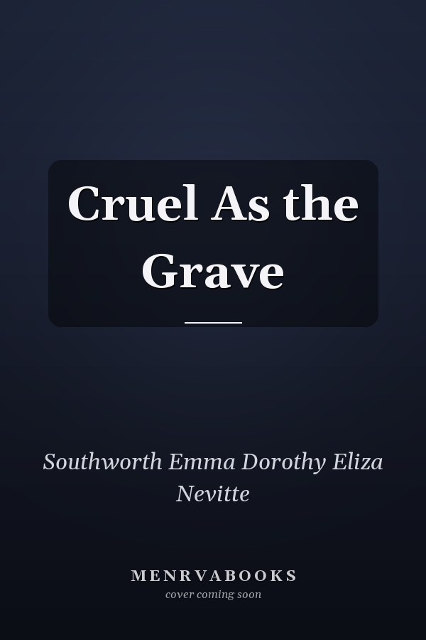 Cruel As the Grave