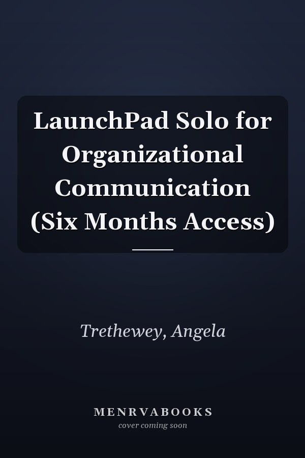 LaunchPad Solo for Organizational Communication (Six Months Access)