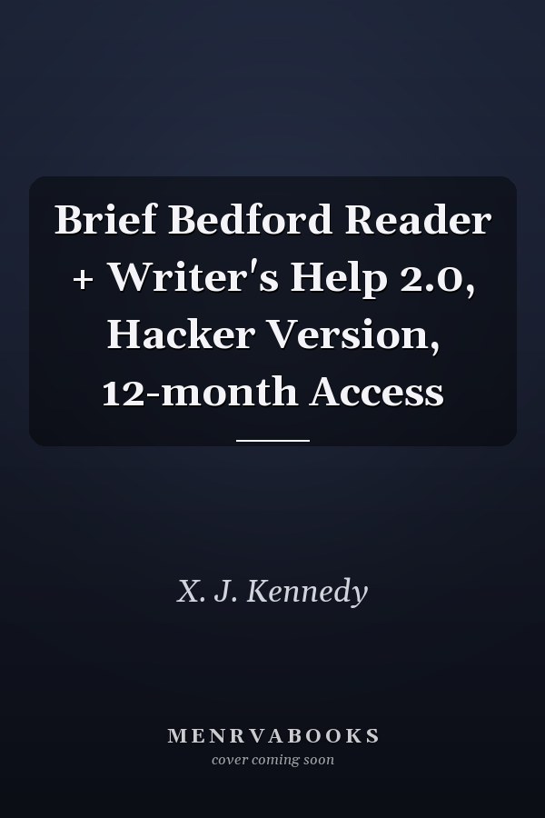 Brief Bedford Reader + Writer's Help 2.0, Hacker Version, 12-month Access