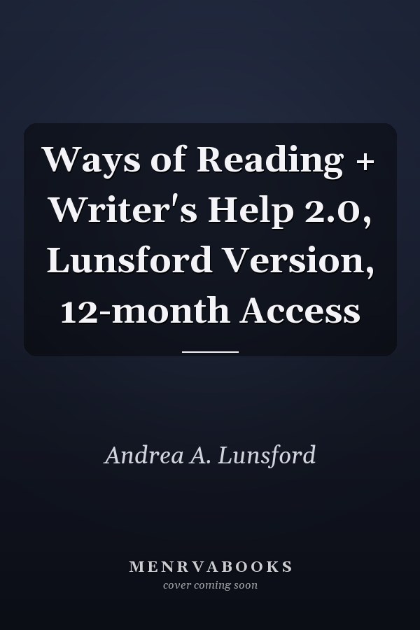 Ways of Reading + Writer's Help 2.0, Lunsford Version, 12-month Access
