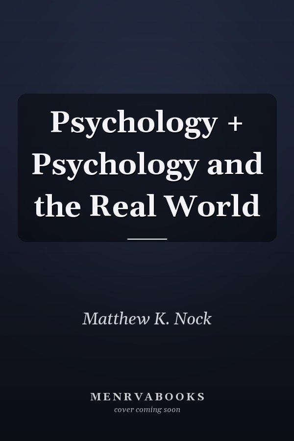 Psychology + Psychology and the Real World