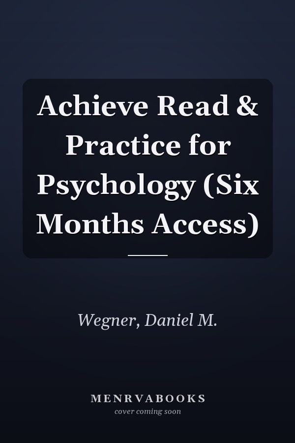 Achieve Read & Practice for Psychology (Six Months Access)