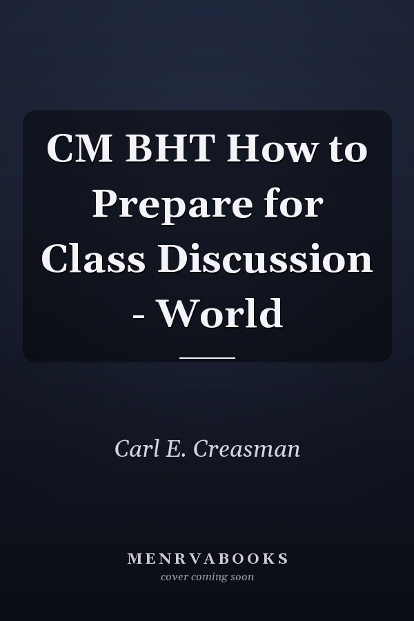 CM BHT How to Prepare for Class Discussion - World