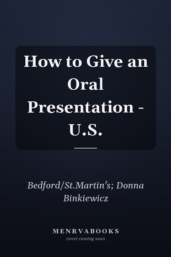 How to Give an Oral Presentation - U.S.