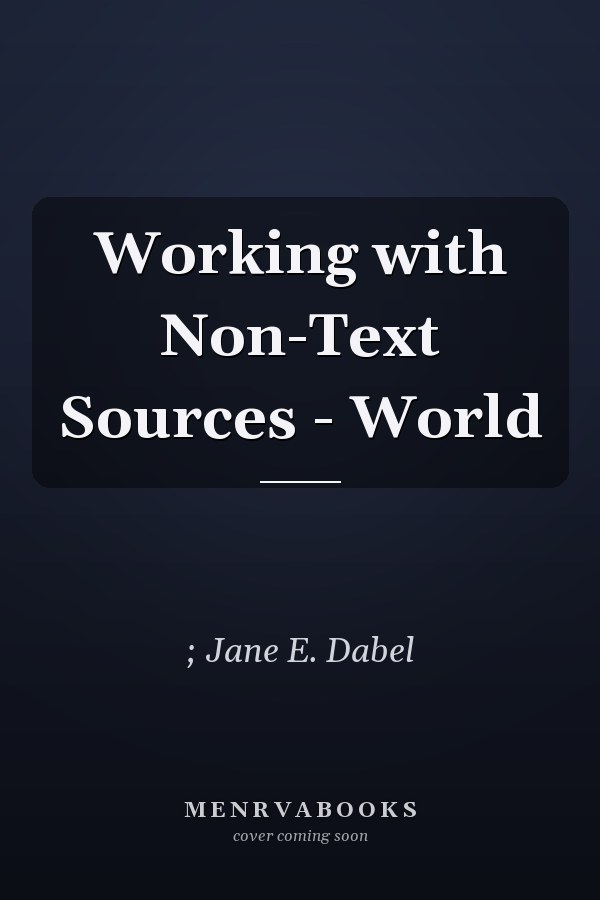 Working with Non-Text Sources - World
