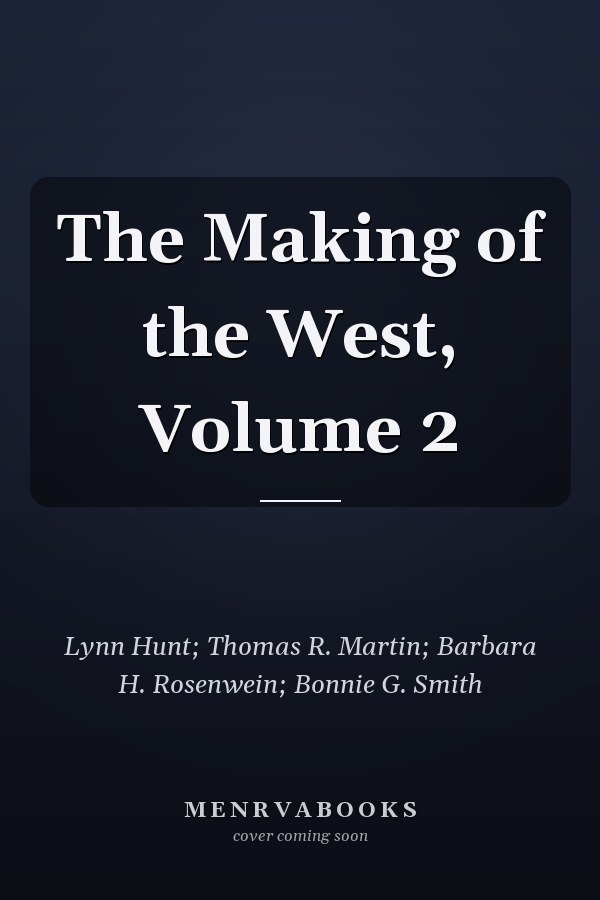 The Making of the West, Volume 2