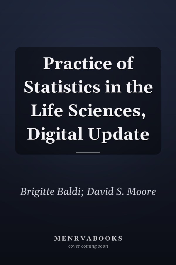 Practice of Statistics in the Life Sciences, Digital Update