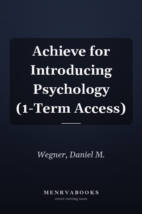 Achieve for Introducing Psychology (1-Term Access)