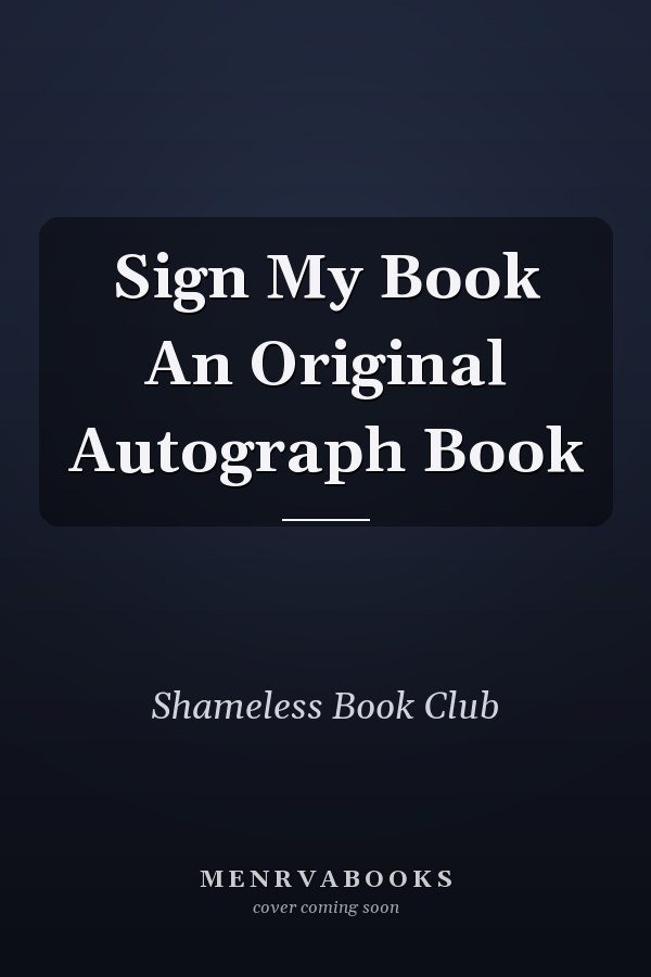 Sign My Book An Original Autograph Book