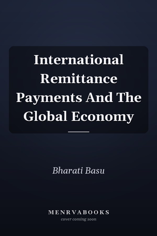 International Remittance Payments And The Global Economy