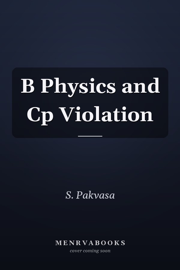 B Physics and Cp Violation