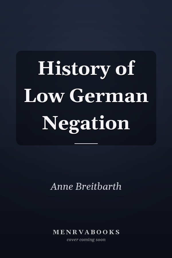 History of Low German Negation