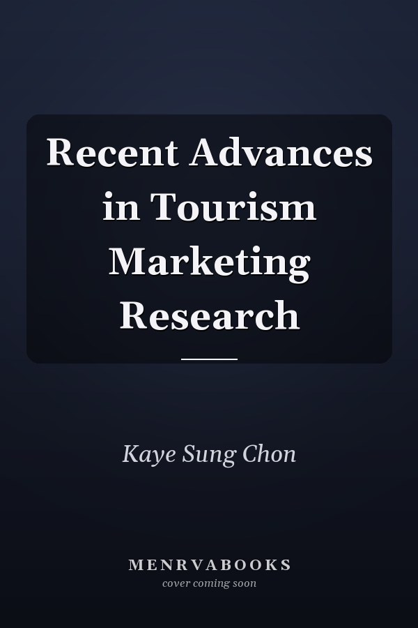 Recent Advances in Tourism Marketing Research
