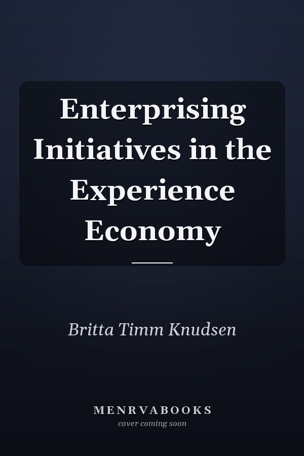 Enterprising Initiatives in the Experience Economy