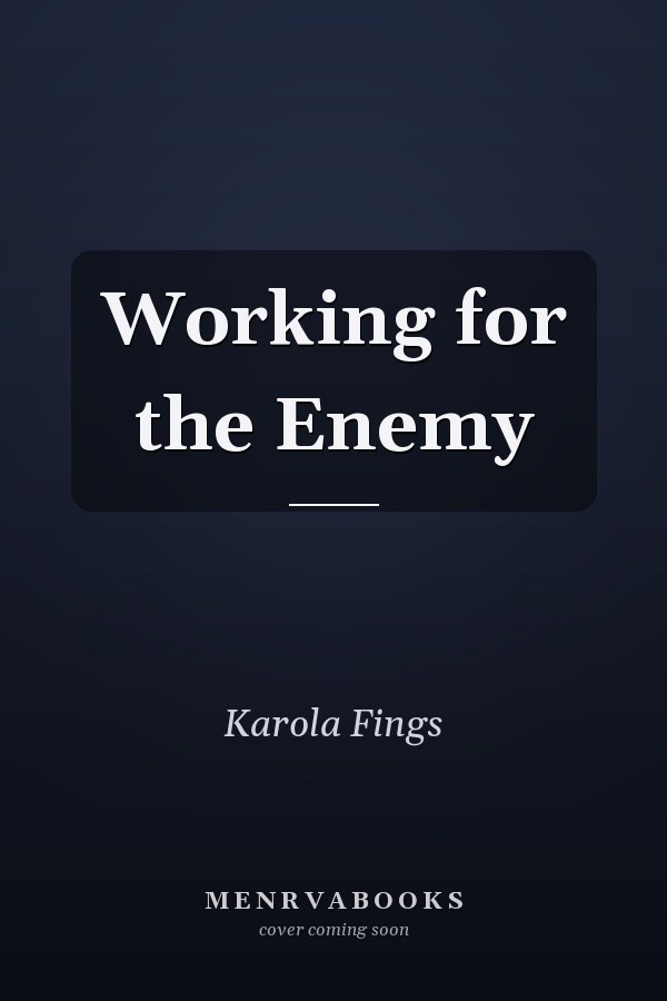 Working for the Enemy