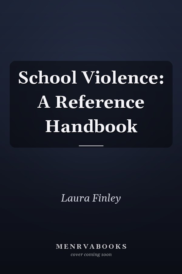 School Violence: A Reference Handbook