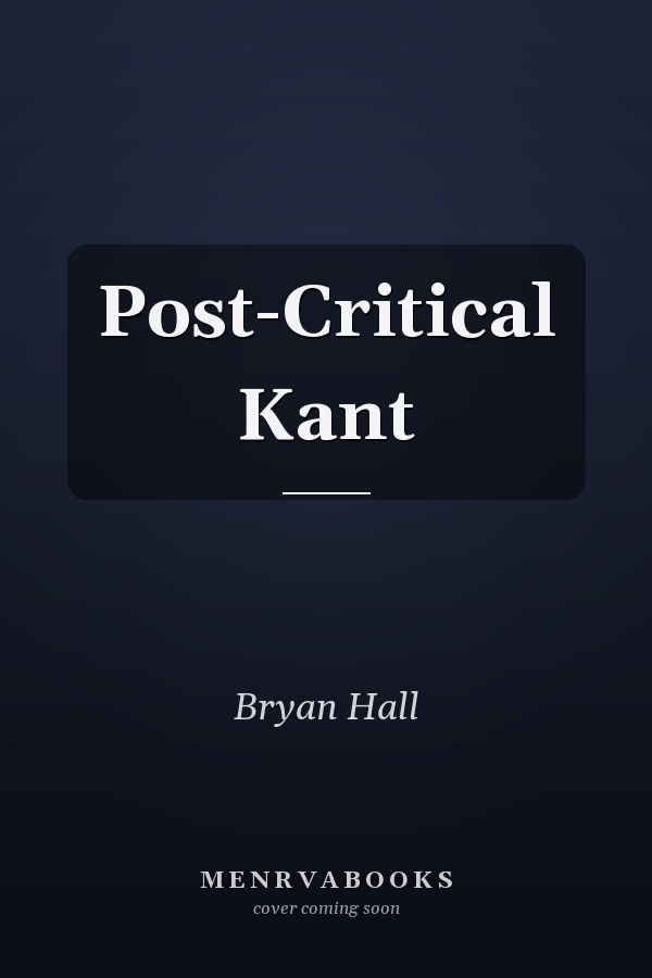 Post-Critical Kant