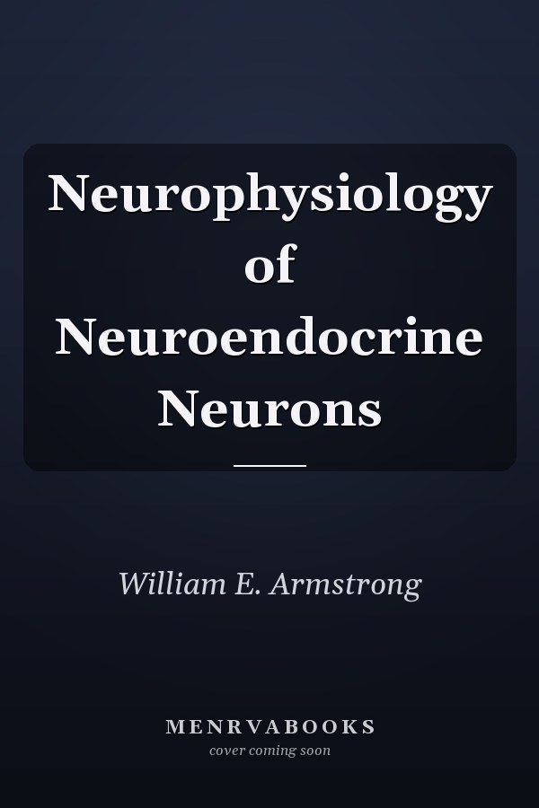 Neurophysiology of Neuroendocrine Neurons