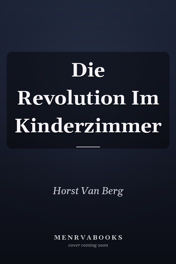 Die Revolution Im Kinderzimmer