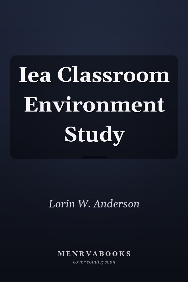 Iea Classroom Environment Study