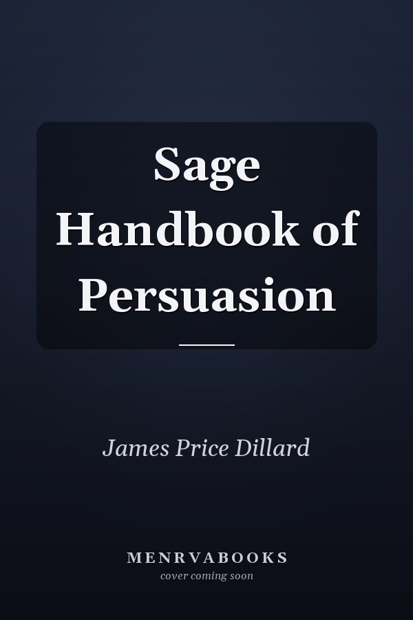 Sage Handbook of Persuasion