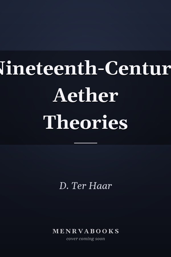 Nineteenth-Century Aether Theories