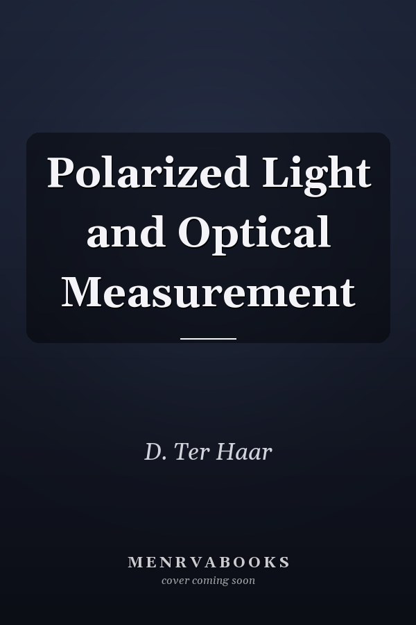 Polarized Light and Optical Measurement