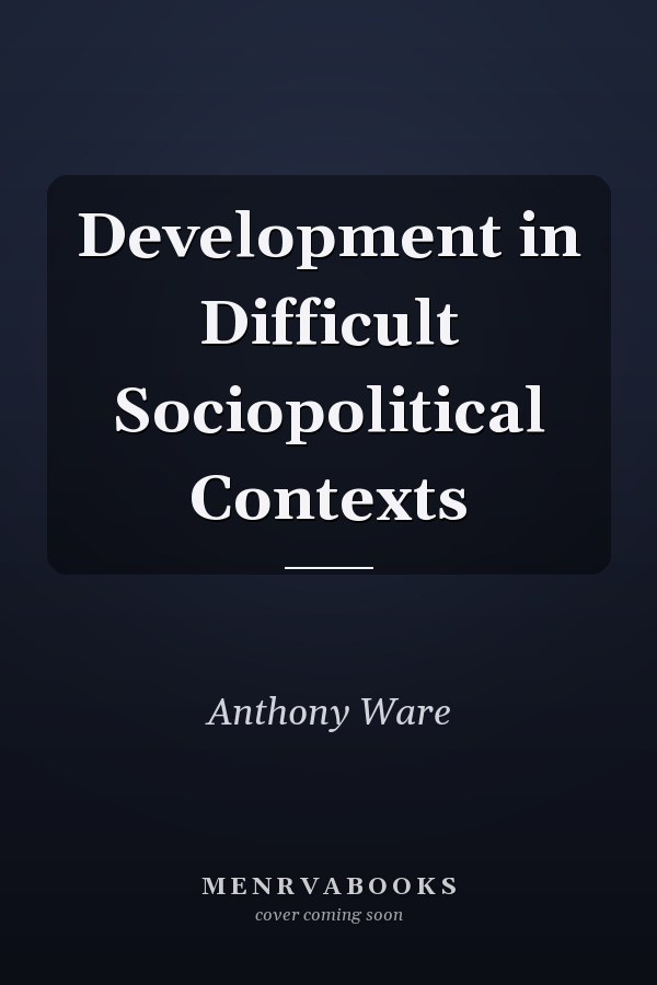 Development in Difficult Sociopolitical Contexts