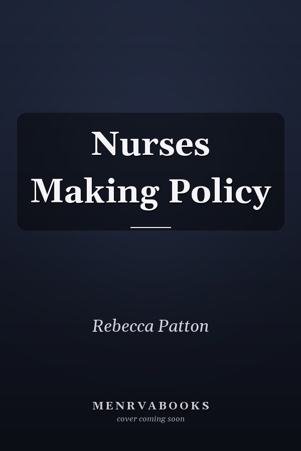 Nurses Making Policy