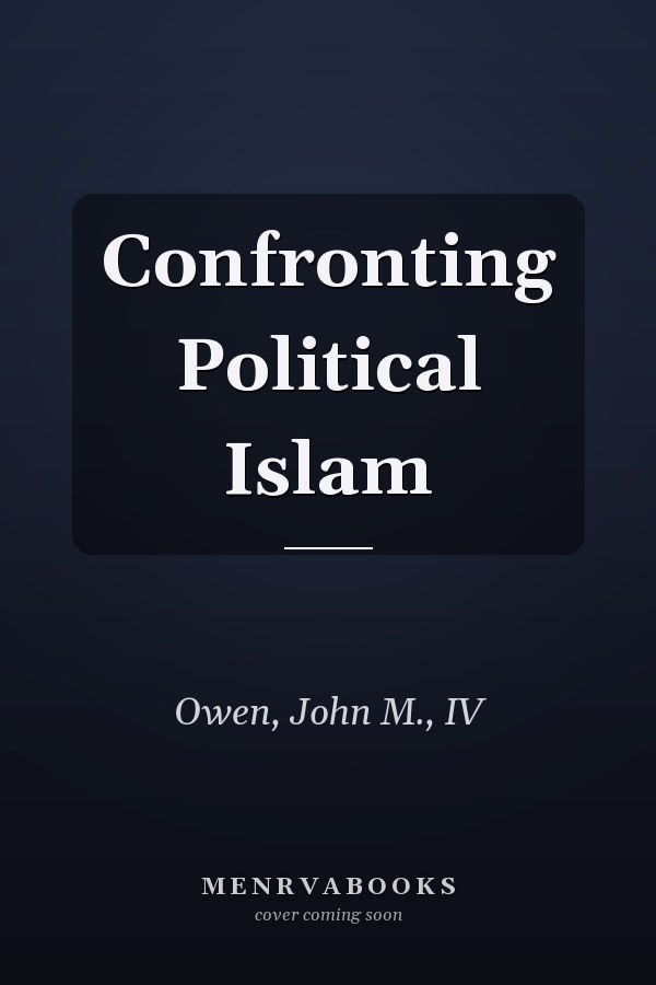 Confronting Political Islam
