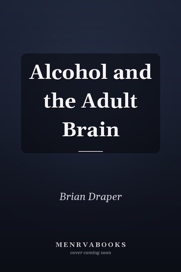 Alcohol and the Adult Brain