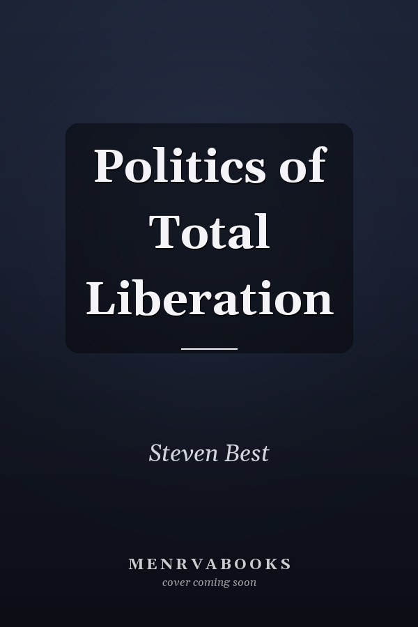 Politics of Total Liberation