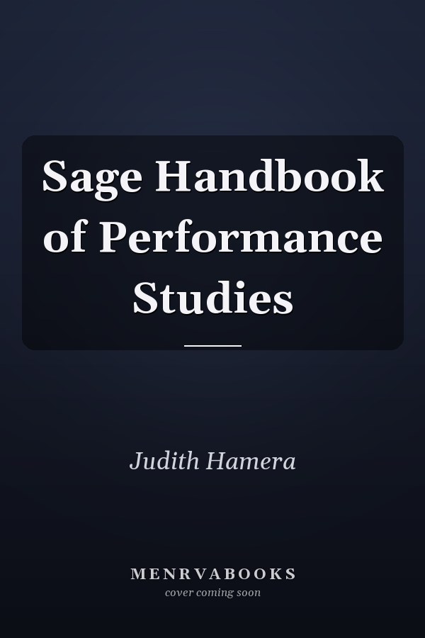 Sage Handbook of Performance Studies