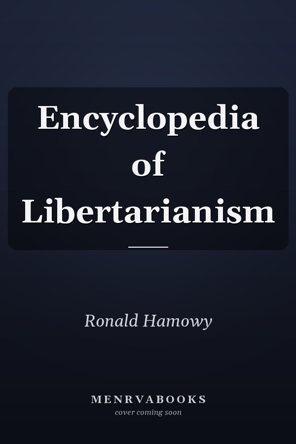Encyclopedia of Libertarianism