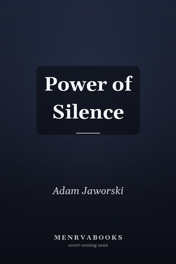 Power of Silence