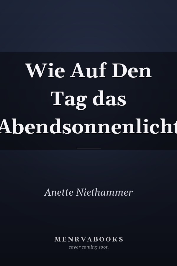 Wie Auf Den Tag das Abendsonnenlicht