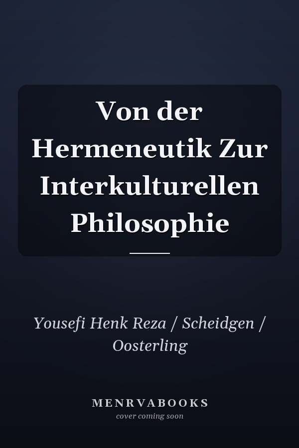 Von der Hermeneutik Zur Interkulturellen Philosophie