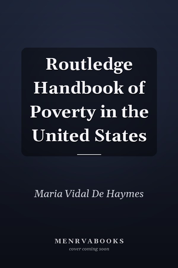 Routledge Handbook of Poverty in the United States